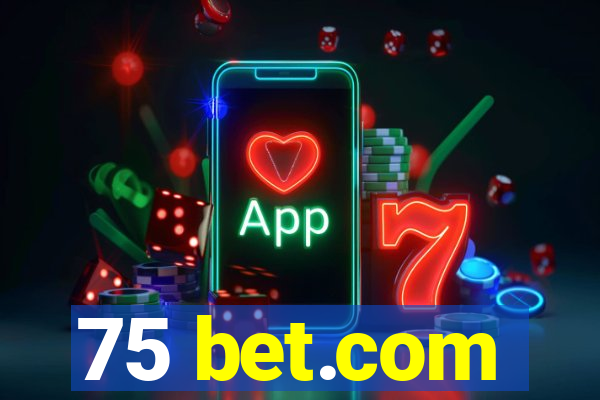 75 bet.com